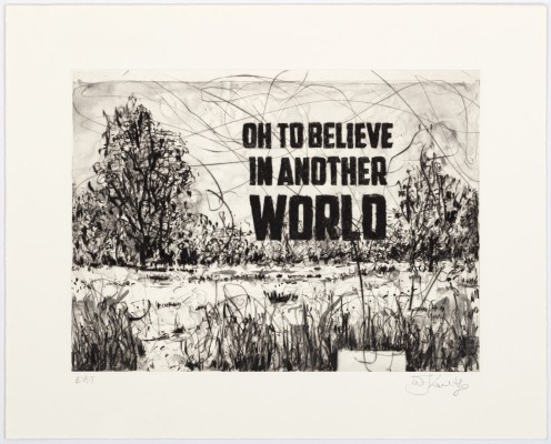 <div class="lightbox-artworktitle">Oh to Believe in Another World</div><div class="lightbox-artworkyear">2023</div><div class="lightbox-artworkdescription">Direct Gravure, Drypoint and Chine collé on Hahnemühle, Natural White  300</div><div class="lightbox-artworkdimension"></div><div class="lightbox-artworkdimension">Edition of </div><div class="lightbox-tagswithlinks"><A rel='nofollow' href='/page/1/?s=%23Text'>#Text</A> <A rel='nofollow' href='/page/1/?s=%23Series'>#Series</A> <A rel='nofollow' href='/page/1/?s=%23Edition'>#Edition</A> <A rel='nofollow' href='/page/1/?s=%23Drypoint'>#Drypoint</A> <A rel='nofollow' href='/page/1/?s=%23OhToBelieveInAnotherWorld'>#OhToBelieveInAnotherWorld</A> <A rel='nofollow' href='/page/1/?s=%23DirectGravure'>#DirectGravure</A> <A rel='nofollow' href='/page/1/?s=%23ChineCollé'>#ChineCollé</A></div>