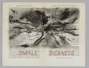 <div class="lightbox-artworktitle">Small Sickness</div><div class="lightbox-artworkyear">1999</div><div class="lightbox-artworkdescription">Charcoal, watercolor and pencil crayon on printed pages</div><div class="lightbox-artworkdimension">22 x 28 cm</div><div class="lightbox-artworkdimension"></div><div class="lightbox-tagswithlinks"><a rel='nofollow' href='/page/1/?s=%23Charcoal'>#Charcoal</A> <a rel='nofollow' href='/page/1/?s=%23FoundPaper'>#FoundPaper</A> <a rel='nofollow' href='/page/1/?s=%23Series'>#Series</A> <a rel='nofollow' href='/page/1/?s=%23Watercolour'>#Watercolour</A> <a rel='nofollow' href='/page/1/?s=%23ColouredPencil'>#ColouredPencil</A> <a rel='nofollow' href='/page/1/?s=%23SleepingOnGlass'>#SleepingOnGlass</A></div>