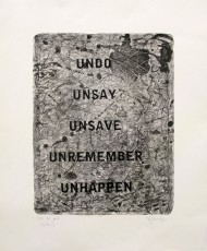 <div class="lightbox-artworktitle">Undo, Unsay, Unsave, Unremember, Unhappen</div><div class="lightbox-artworkyear">2011</div><div class="lightbox-artworkdescription">Stone Lithograph printed on 250 gsm Arches White paper</div><div class="lightbox-artworkdimension"></div><div class="lightbox-artworkdimension">Edition of 24</div><div class="lightbox-tagswithlinks"><a rel='nofollow' href='/page/1/?s=%23Edition'>#Edition</A> <a rel='nofollow' href='/page/1/?s=%23TheRefusalofTime'>#TheRefusalofTime</A> <a rel='nofollow' href='/page/1/?s=%23Lithograph'>#Lithograph</A></div>